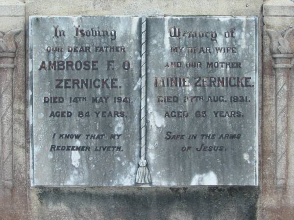 Ambrose F.O. ZERNICKE, died 14 May 1941 aged 84 years, father;  | Minie ZERNICKE, died 27 Aug 1931 aged 65 years, wife mother;  | Lowood Trinity Lutheran Cemetery (Bethel Section), Esk Shire  | 