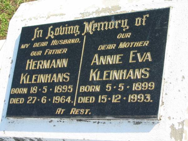 Hermann KLEINHANS, born 18-5-1905 died 27-6-1964, husband father;  | Annie Eva KLEINHANS, born 5-5-1899 died 15-12-1993, mother;  | Lowood Trinity Lutheran Cemetery (Bethel Section), Esk Shire  | 
