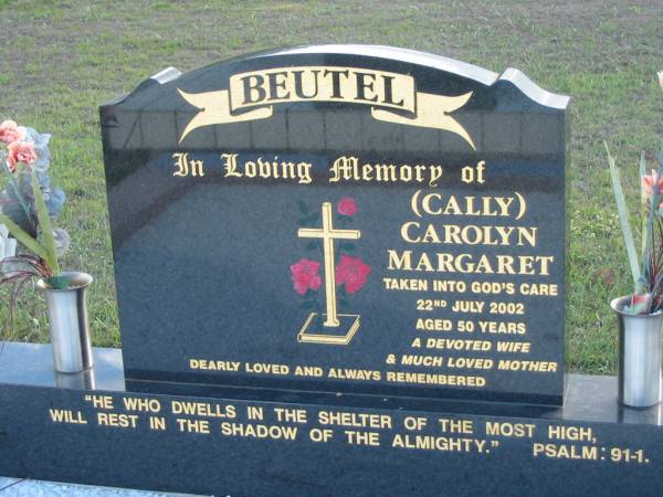 BEUTEL;  | (Cally) Carolyn Margaret, died 22 July 2002 aged 50 years, wife mother;  | Lowood Trinity Lutheran Cemetery (Bethel Section), Esk Shire  | 