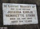 Johanna Emilie Henriette STARK, died 30 Aug 1943 aged 84 years, mother; Lowood Trinity Lutheran Cemetery (St Mark's Section), Esk Shire 