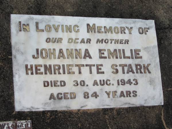 Johanna Emilie Henriette STARK, died 30 Aug 1943 aged 84 years, mother;  | Lowood Trinity Lutheran Cemetery (St Mark's Section), Esk Shire  | 