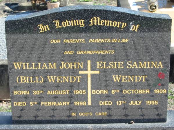 parents parents-in-law grandparents;  | William John (Bill) WENDT, born 30 Aug 1905 died 5 Feb 1998;  | Elsie Samina WENDT, born 8 Oct 1909 died 13 July 1995;  | Lowood Trinity Lutheran Cemetery (St Mark's Section), Esk Shire  | 