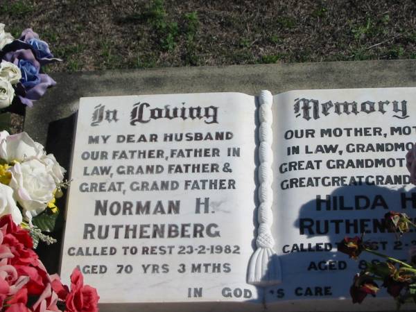 Norman H. RUTHENBERG, died 23-2-1982 aged 70 years 3 months, husband father father-in-law grandfather great-grandfather;  | Hilda H. RUTHENBERG, died 2-3-2003 aged 88 years, mother mother-in-law grandmother great-grandmother great-great-grandmother;  | Lowood Trinity Lutheran Cemetery (St Mark's Section), Esk Shire  | 