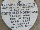 
Edith May HORROCKS, daughter sister,
died 31 Oct 1928 aged 1 year 8 months;
Ma Ma Creek Anglican Cemetery, Gatton shire
