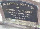 
Herbert G. CLARKE,
died 26 April 1973 aged 76 years;
Ma Ma Creek Anglican Cemetery, Gatton shire
