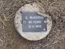 
Q. MCGARVA, male,
died 12-5-1943 aged 80 years;
Ma Ma Creek Anglican Cemetery, Gatton shire
