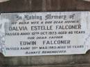 
Dalvia Estelle FALCONER, wife mother,
died 12 Oct 1973 aged 46 years;
Edwin FALCONER, father,
died 21 Mar 1983 aged 56 years;
Ma Ma Creek Anglican Cemetery, Gatton shire
