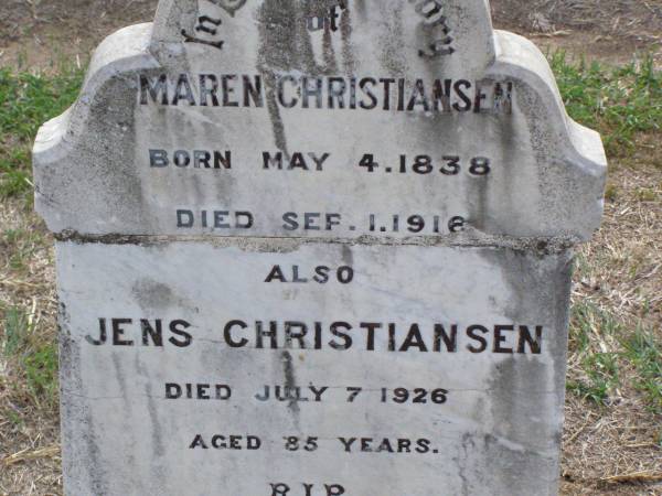 Maren CHRISTIANSEN,  | born 4 May 1838,  | died 1 Sept 1916;  | Jens CHRISTIANSEN,  | died 7 July 1926 aged 85 years;  | Ma Ma Creek Anglican Cemetery, Gatton shire  | 