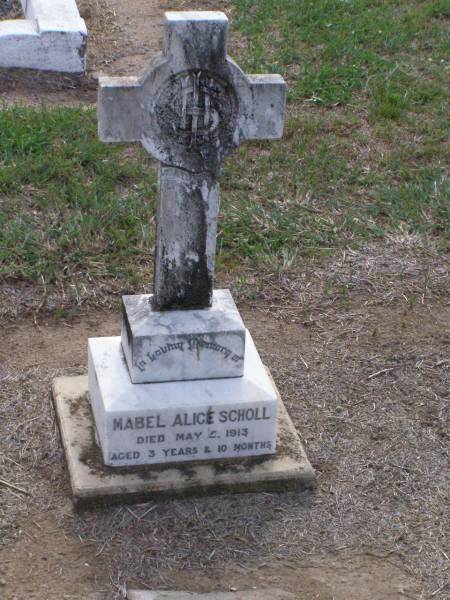 Mabel Alice SCHOLL,  | died 5 May 1913 aged 3 years 10 months;  | Ma Ma Creek Anglican Cemetery, Gatton shire  | 