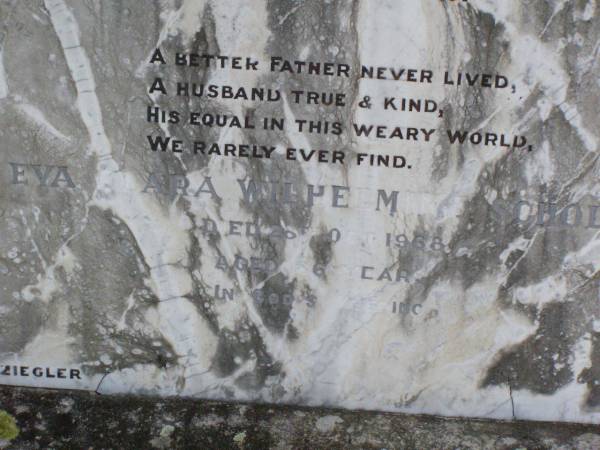 Henry SCHOLL, father,  | accidentally killed 2 Nov 1921 aged 49 years;  | Eva Clara Wilhelmine SCHOLL,  | died 28 Oct 1968 aged 86 years;  | Ma Ma Creek Anglican Cemetery, Gatton shire  | 