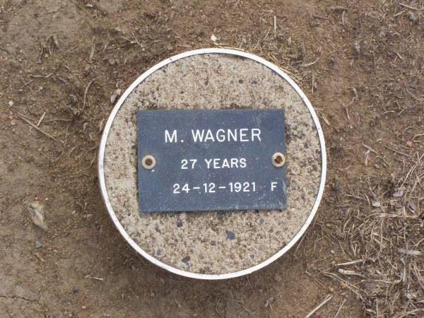 M. WAGNER, female,  | died 24-12-1921 aged 27 years;  | Ma Ma Creek Anglican Cemetery, Gatton shire  | 