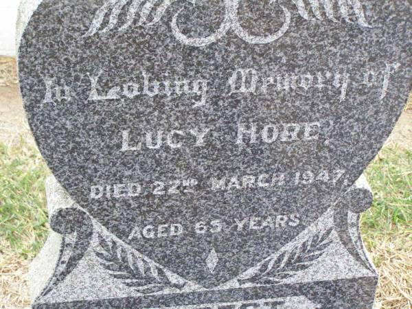 Lucy HORE,  | died 22 March 1947 aged 65 years;  | Ma Ma Creek Anglican Cemetery, Gatton shire  | 
