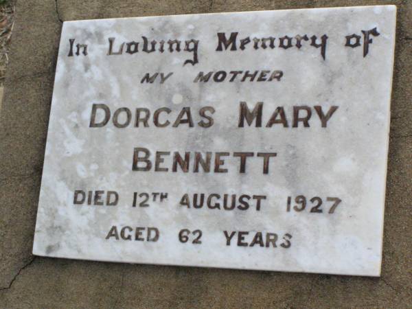 Dorcas Mary BENNETT, mother,  | died 12 Aug 1927 aged 62 years;  | Ma Ma Creek Anglican Cemetery, Gatton shire  | 