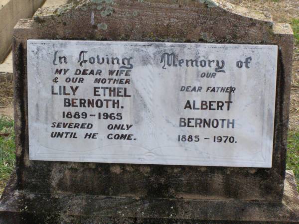 Lily Ethel BERNOTH, wife mother,  | 1889 - 1965;  | Albert BERNOTH, father,  | 1885 - 1970;  | Ma Ma Creek Anglican Cemetery, Gatton shire  | 