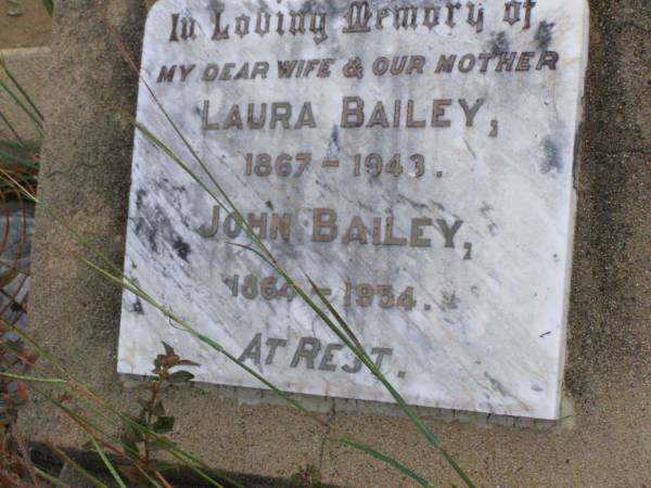 Laura BAILEY, wife mother,  | 1867 - 1943;  | John BAILEY,  | 1864 - 1934;  | Ma Ma Creek Anglican Cemetery, Gatton shire  | 