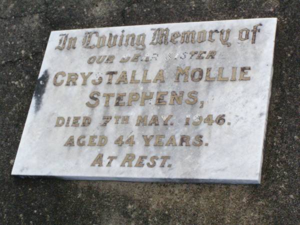 Crystalla Mollie STEPHENS, sister,  | died 7 May 1946 aged 44 years;  | Ma Ma Creek Anglican Cemetery, Gatton shire  | 