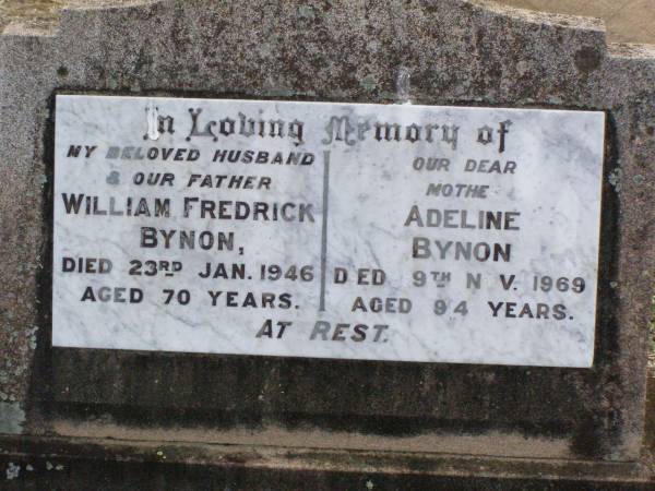 William Frederick BYNON, husband father,  | died 23 Jan 1946 aged 70 years;  | Adeline BYNON, mother,  | died 9 Nov 1969 aged 94 years;  | Ma Ma Creek Anglican Cemetery, Gatton shire  | 
