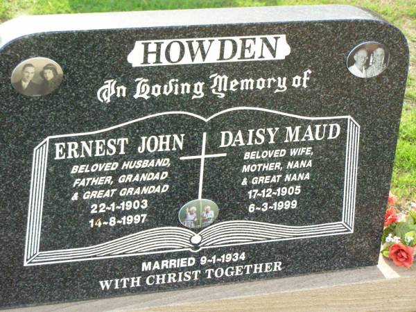 Ernest John HOWDEN,  | husband father grandad great-grandad,  | 22-1-1903 - 14-8-1997;  | Daisy Maud HOWDEN,  | wife mother nana great-nana,  | 17-12-1905 -6-3-1999;  | married 9-1-1934;  | Ma Ma Creek Anglican Cemetery, Gatton shire  | 