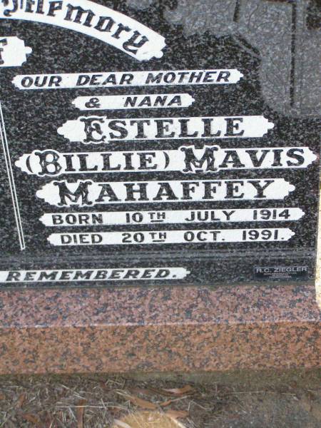 Ronald George MAHAFFEY,  | husband father poppa,  | born 15 Aug 1913 died 3 Aug 1985;  | Estelle (Billie) Mavis MAHAFFEY,  | mother nana,  | born 10 July 1914 died 20 Oct 1991;  | Ma Ma Creek Anglican Cemetery, Gatton shire  | 