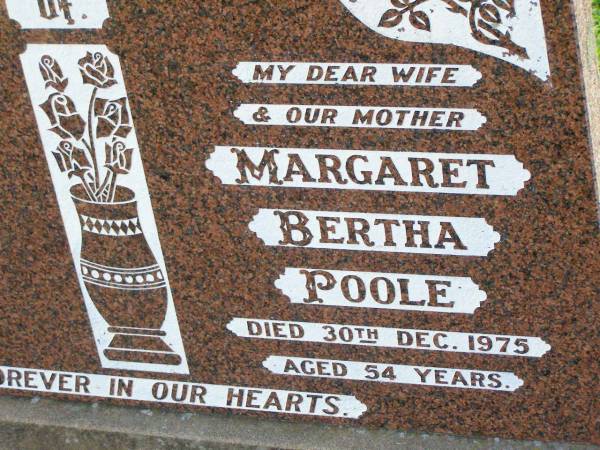 Margaret Bertha POOLE, wife mother,  | died 30 Dec 1975 aged 54 years;  | Ma Ma Creek Anglican Cemetery, Gatton shire  | 