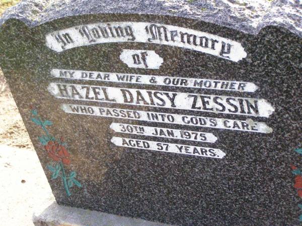 Hazel Daisy ZESSIN,  | wife mother,  | died 30 Jan 1975 aged 57 years;  | Ma Ma Creek Anglican Cemetery, Gatton shire  | 