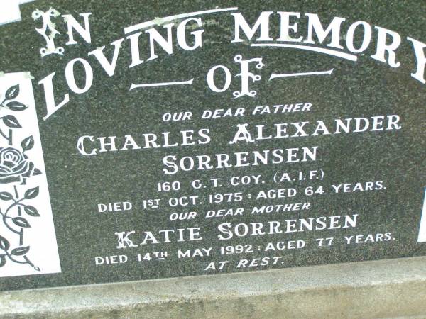 Charles Alexander SORRENSEN, father,  | died 1 Oct 1975 aged 64 years;  | Katie SORRENSEN, mother,  | died 14 May 1992 aged 77 years;  | Ma Ma Creek Anglican Cemetery, Gatton shire  | 