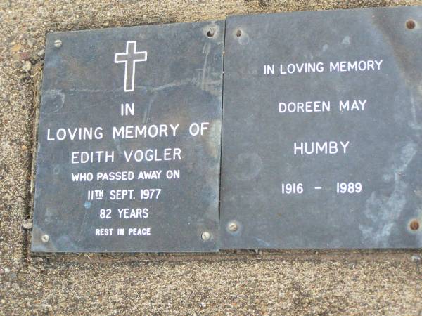 Edith VOGLER,  | died 11 Sept 1977 aged 82 years;  | Doreen May HUMBY,  | 1916 - 1989;  | Ma Ma Creek Anglican Cemetery, Gatton shire  | 