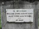 
William LYONS, aged 80 years;
Alice LYONS, aged 74 years;
Maclean cemetery, Beaudesert Shire
