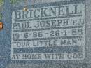 
BRICKNELL, Paul Joseph (P.J.),
19-6-86 - 26-1-88;
Maclean cemetery, Beaudesert Shire
