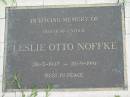 
Leslie Otto NOFFKE,
28-3-1927 - 10-9-1991;
Maclean cemetery, Beaudesert Shire
