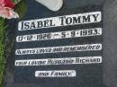 
Isabel TOMMY,
17-12-1926 - 5-9-1993,
husband Richard;
Maclean cemetery, Beaudesert Shire
