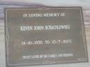 
Kevin John SCHATKOWSKI,
14-10-1930 - 13-7-2005;
Maclean cemetery, Beaudesert Shire
