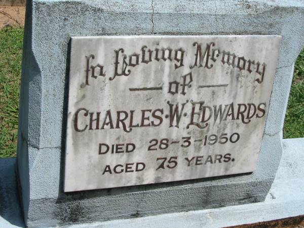 Charles W. EDWARDS,  | died 28-3-1950 aged 75 years;  | Maclean cemetery, Beaudesert Shire  | 