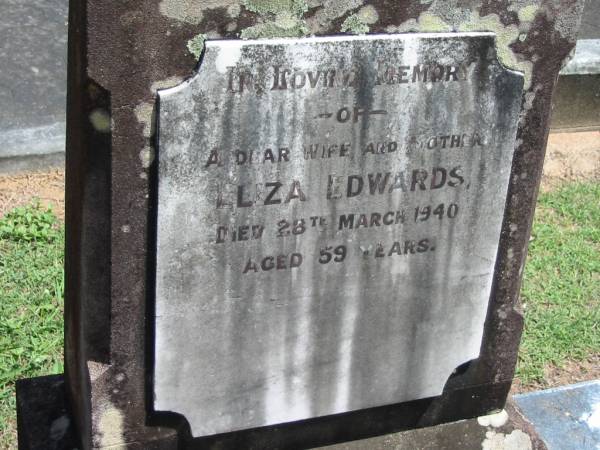 Eliza EDWARDS, wife mother,  | died 28 March 1940 aged 59 years;  | Maclean cemetery, Beaudesert Shire  | 