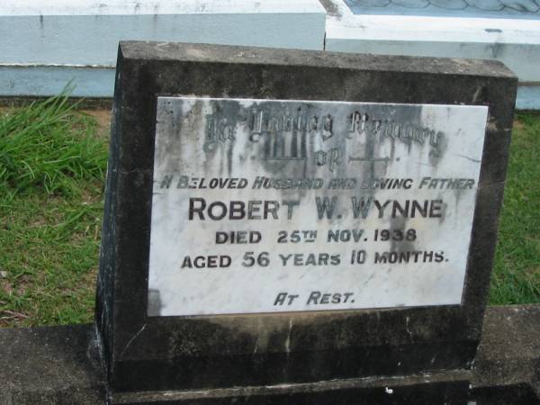 Robert W. WYNNE, husband father,  | died 25 Nov 1938 aged 56 years 10 months;  | Maclean cemetery, Beaudesert Shire  | 
