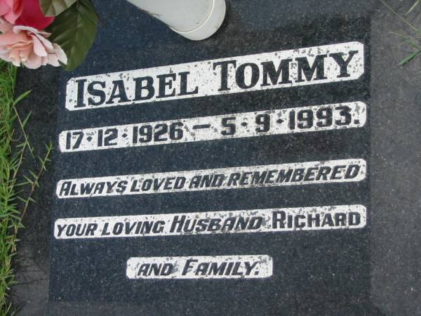 Isabel TOMMY,  | 17-12-1926 - 5-9-1993,  | husband Richard;  | Maclean cemetery, Beaudesert Shire  | 