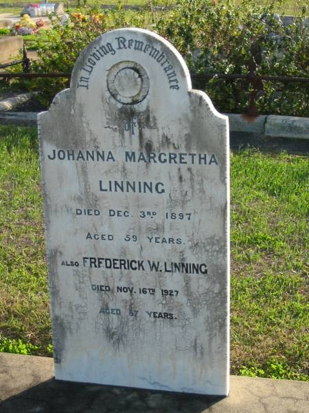 Johanna Margretha LINNING, died 3 Dec 1897 aged 59 years;  | Frederick W. LINNING, died 16 Nov 1927 aged 87 years;  | Marburg Anglican Cemetery, Ipswich  | 