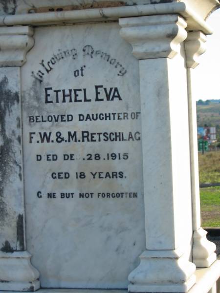 Ethel Eva, daughter of F.W. & M. RETSCHLAG,  | died 28 Dec 1915 aged 18 years;  | Marburg Anglican Cemetery, Ipswich  | 