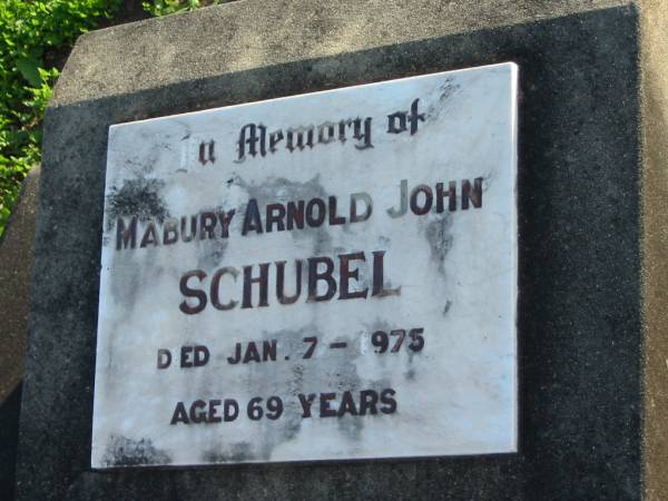Mabury Arnold John SCHUBEL, died 7 Jan 1975 aged 69 years;  | Marburg Anglican Cemetery, Ipswich  | 