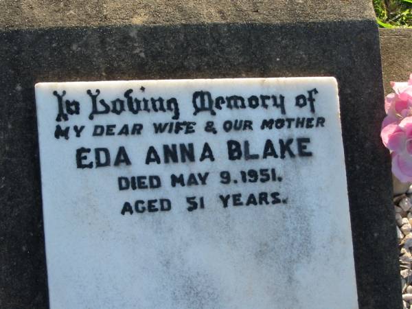 Eda Anna BLAKE,  | died 9 May 1951 aged 51 years,  | wife mother;  | Marburg Anglican Cemetery, Ipswich  | 