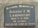 August F.W. LAMPRECHT, died 5-8-1918, 61 years; Marburg Lutheran Cemetery, Ipswich 