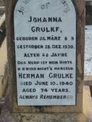 Johanna GRULKE, born 25 March 1869 died 28 Dec 1930 aged 62 years; Herman GRULKE, died 10 June 1940 aged 74 years; Marburg Lutheran Cemetery, Ipswich 
