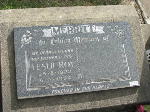 MERRITT, Leslie Roy,  | 25-8-1922 - 6-5-1994,  | husband father pop;  | Marburg Lutheran Cemetery, Ipswich  | 