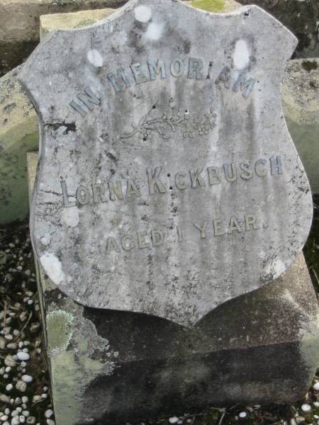 Lorna KICKBUSCH, aged 1 year;  | Marburg Lutheran Cemetery, Ipswich  | 