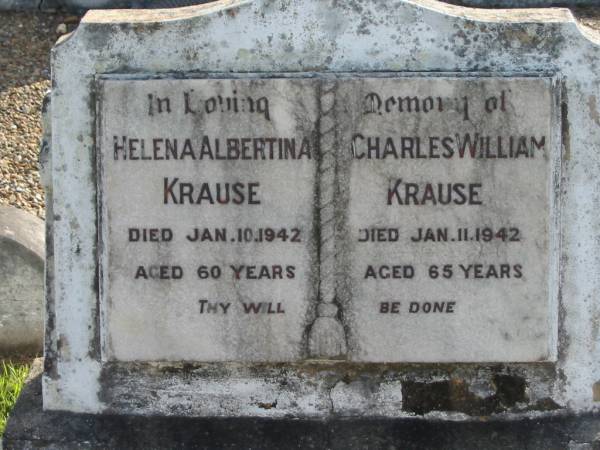 Helena Albertina KRAUSE,  | died 10 Jan 1942 aged 60 years;  | Charles William KRAUSE,  | died 11 Jan 1942 aged 65 years;  | Marburg Lutheran Cemetery, Ipswich  | 