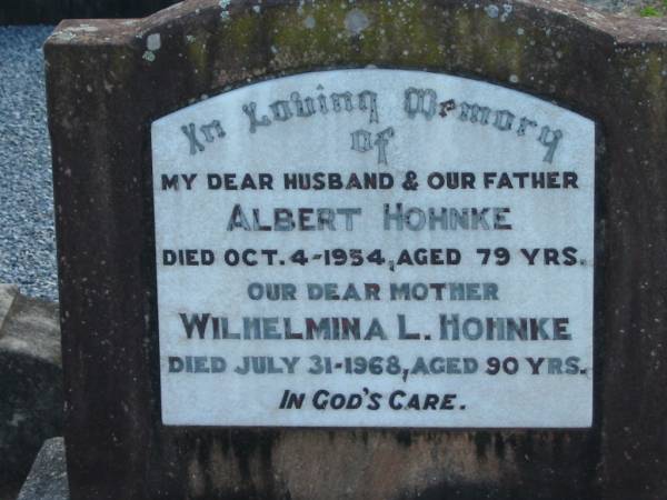 Albert HOHNKE, husband father,  | died 4 Oct 1954 aged 79 years;  | Wilhelmina L. HOHNKE, mother,  | died 31 July 1968 aged 90 years;  | Marburg Lutheran Cemetery, Ipswich  | 