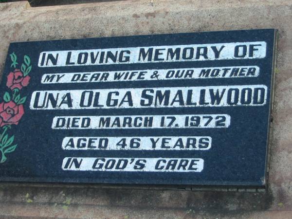 Una Olga SMALLWOOD, wife mother,  | died 17 March 1972 aged 46 years;  | Marburg Lutheran Cemetery, Ipswich  | 