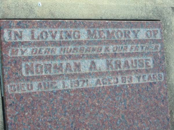 Norman A. KRAUSE, husband father,  | died 1 Aug 1971 aged 63 years;  | Marburg Lutheran Cemetery, Ipswich  | 