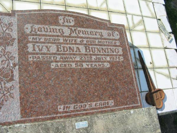 Ivy Edna BUNNING, wife mother,  | died 23 July 1974 aged 58 years;  | Marburg Lutheran Cemetery, Ipswich  | 