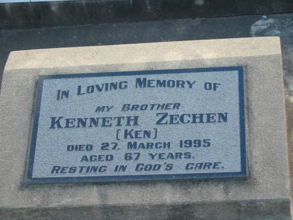 Kenneth (Ken) ZECHEN, brother,  | died 27 March 1995 aged 67 years;  | Marburg Lutheran Cemetery, Ipswich  |   | 
